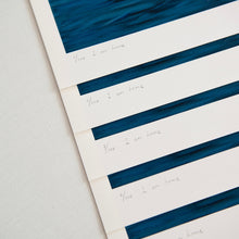 Load image into Gallery viewer, I am home/Limited prints